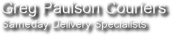Greg Paulson Couriers - Sameday Delivery Specialists